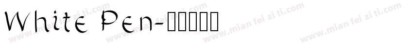 White Pen字体转换